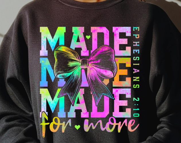 MADE FOR MORE